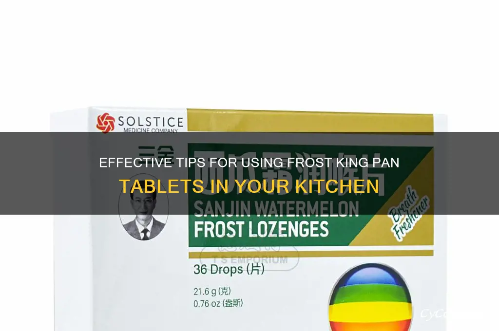 how to use frost king pan tablets