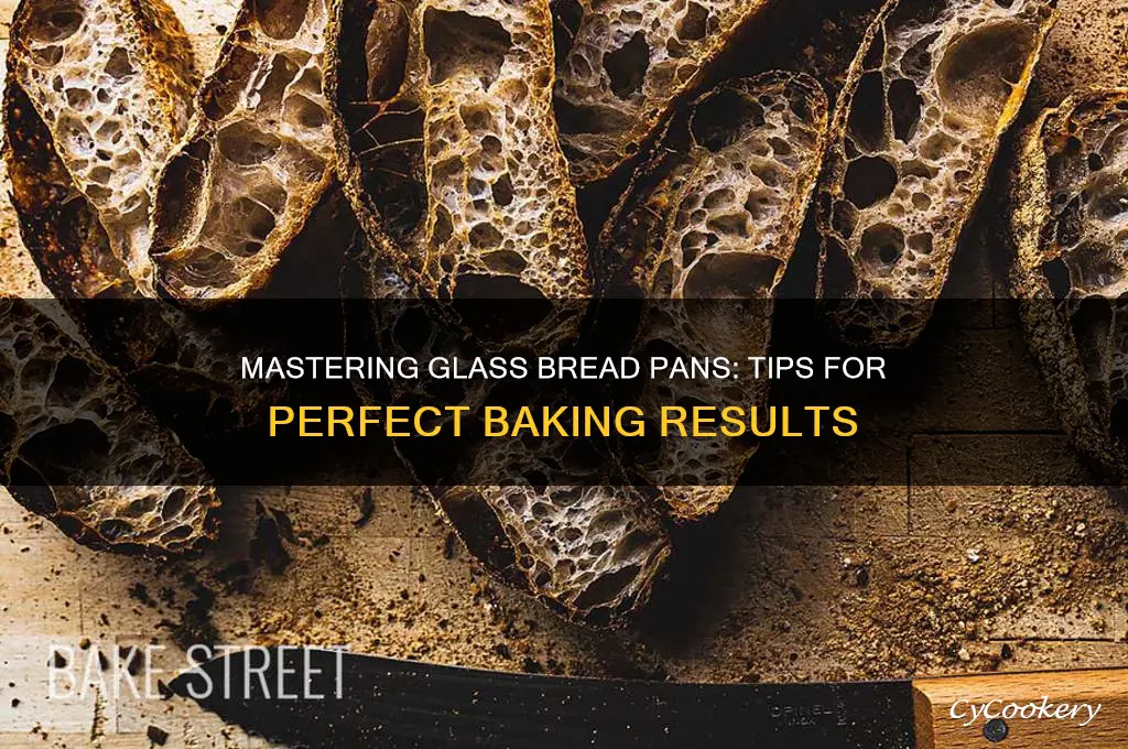 how to use glass bread pans