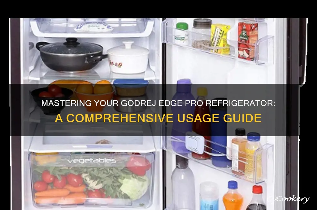 how to use godrej edge pro refrigerator