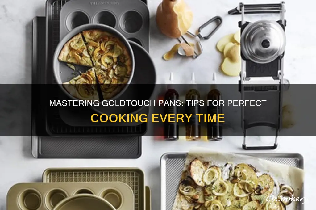 how to use goldtouch pans