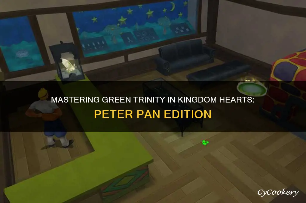 how to use green trinity in kingdom hearts peter pan