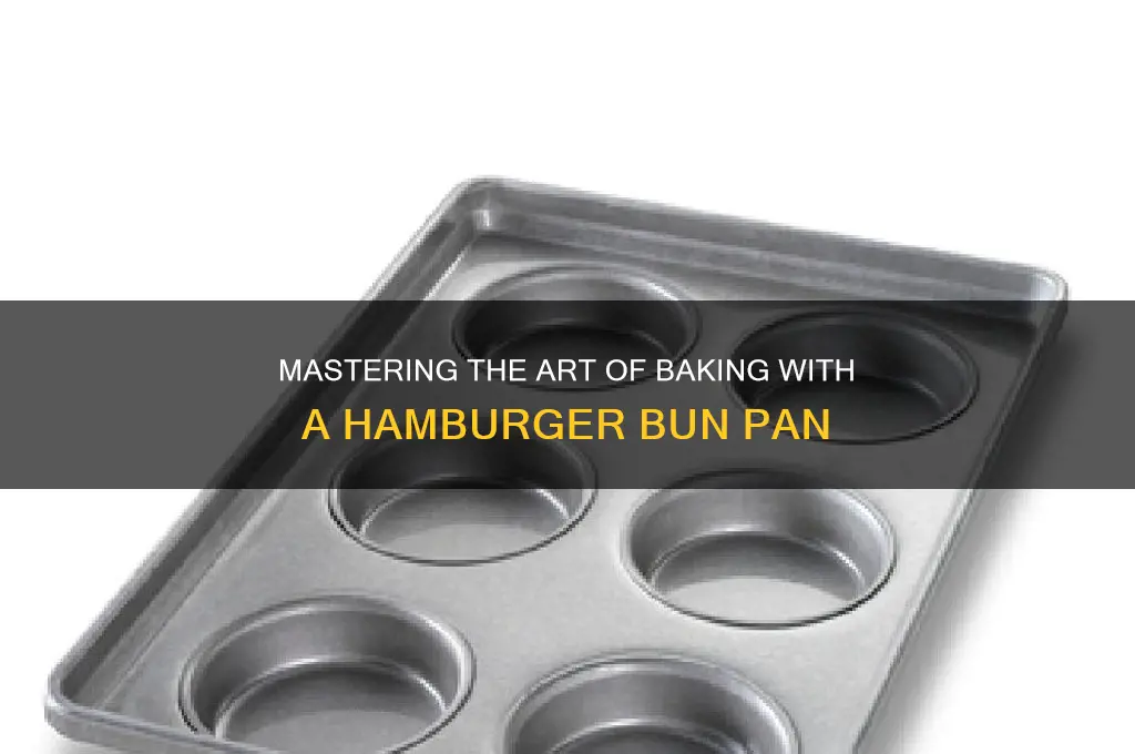 how to use hamburger bun pan