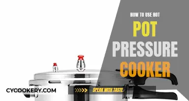 The Ultimate Guide to Mastering the Hot Pot Pressure Cooker