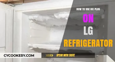 Mastering Ice Plus Mode on Your LG Refrigerator: A Step-by-Step Guide
