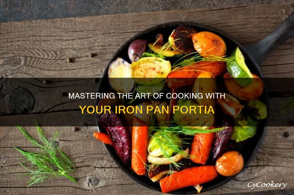 how to use iron pan portia