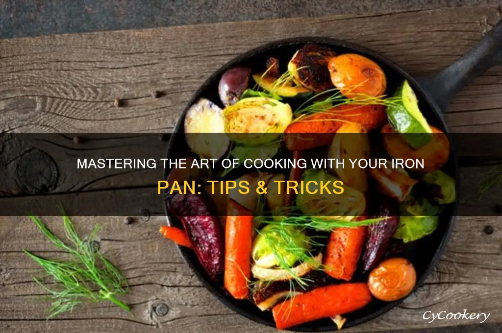 how to use iron pan