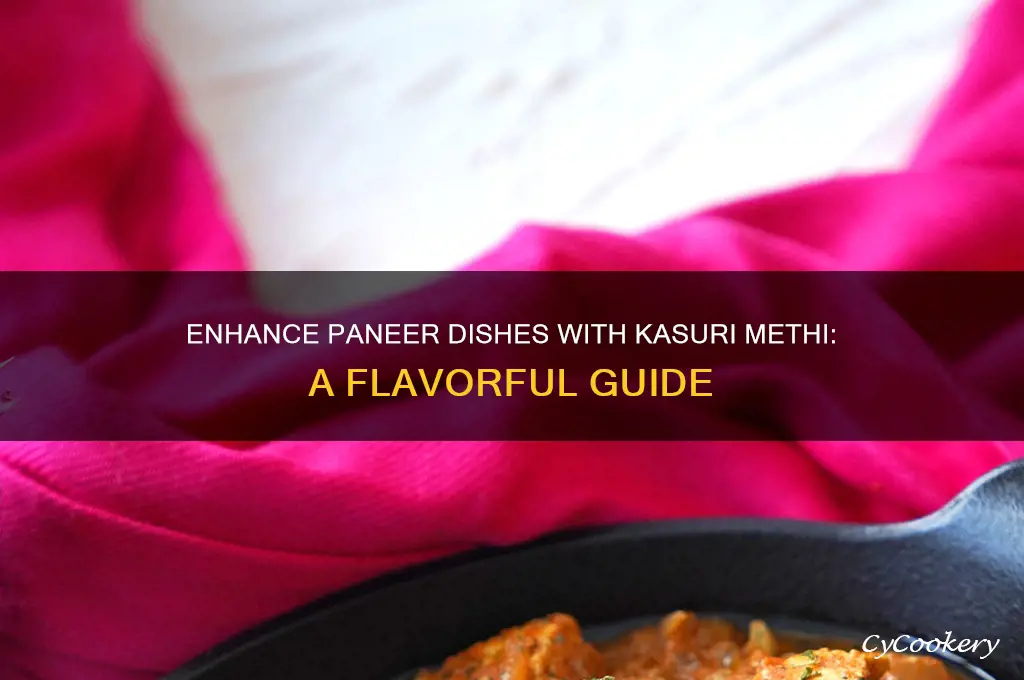 how to use kasuri methi in paneer