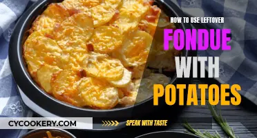 Leftover Fondue: Potato Pairing Ideas for a Delicious Dish