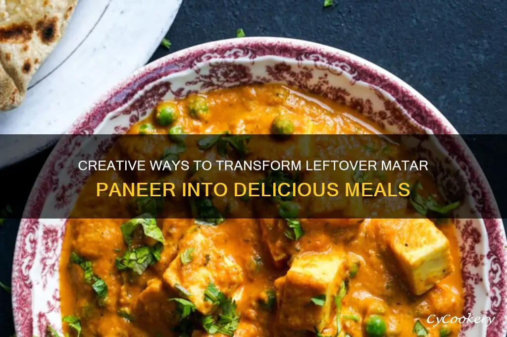 how to use leftover matar paneer