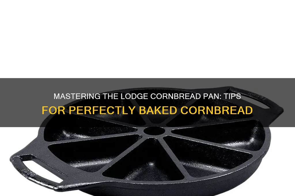 how to use lodge cornbread pan