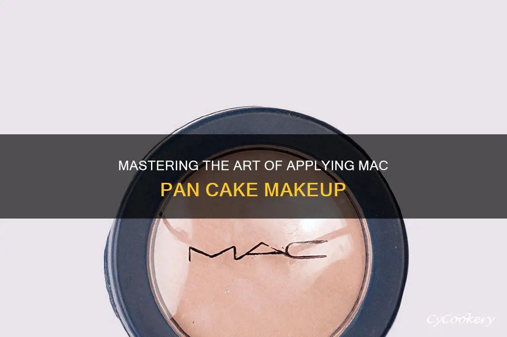 how to use mac pan cake