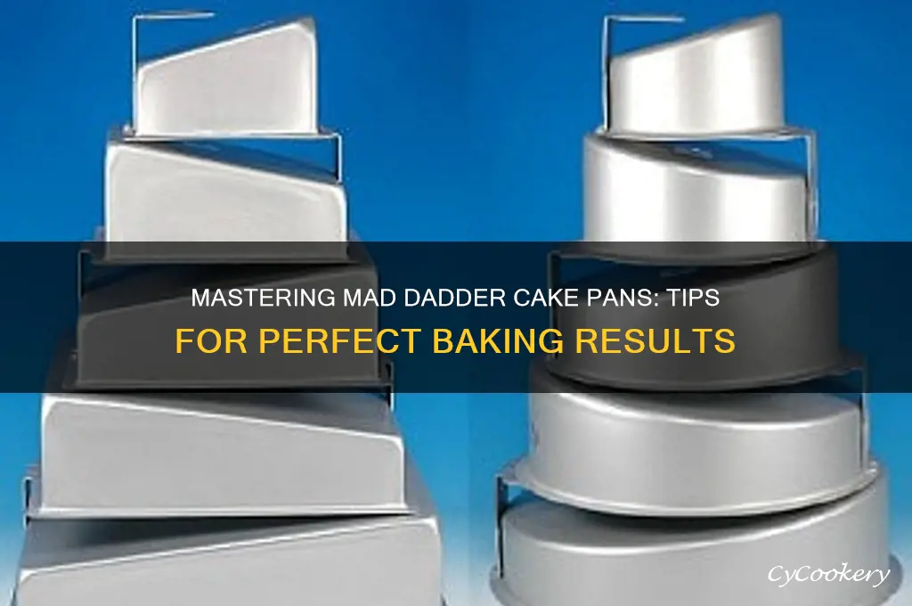 how to use mad dadder cake pans