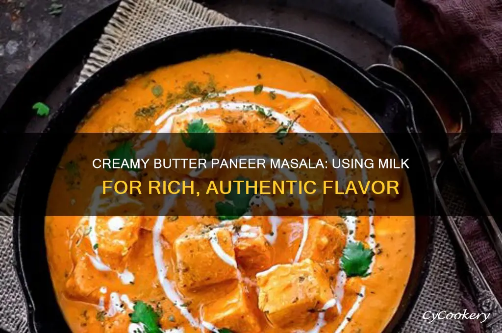 how to use milk for butter paneer masala