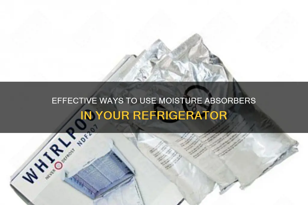 how to use moisture absorber in refrigerator