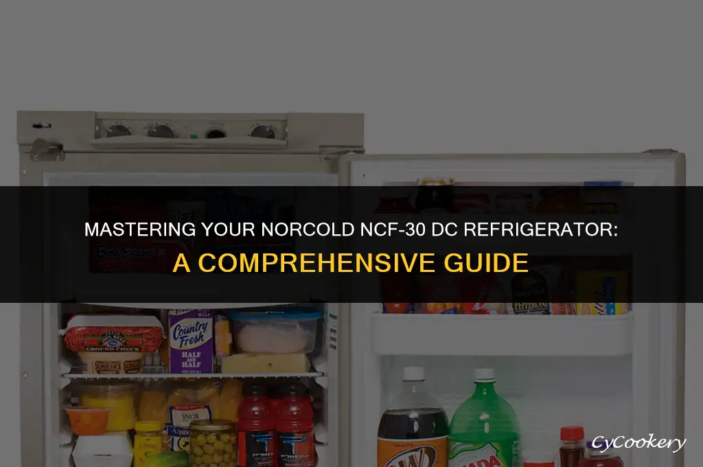 how to use my norcold ncf-30 dc refrigerator