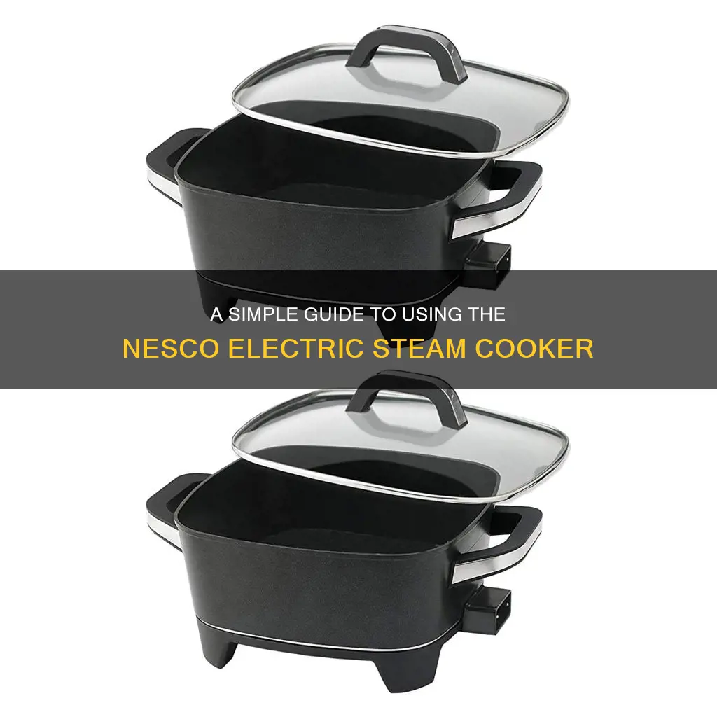 how to use nesco electric steam cooker