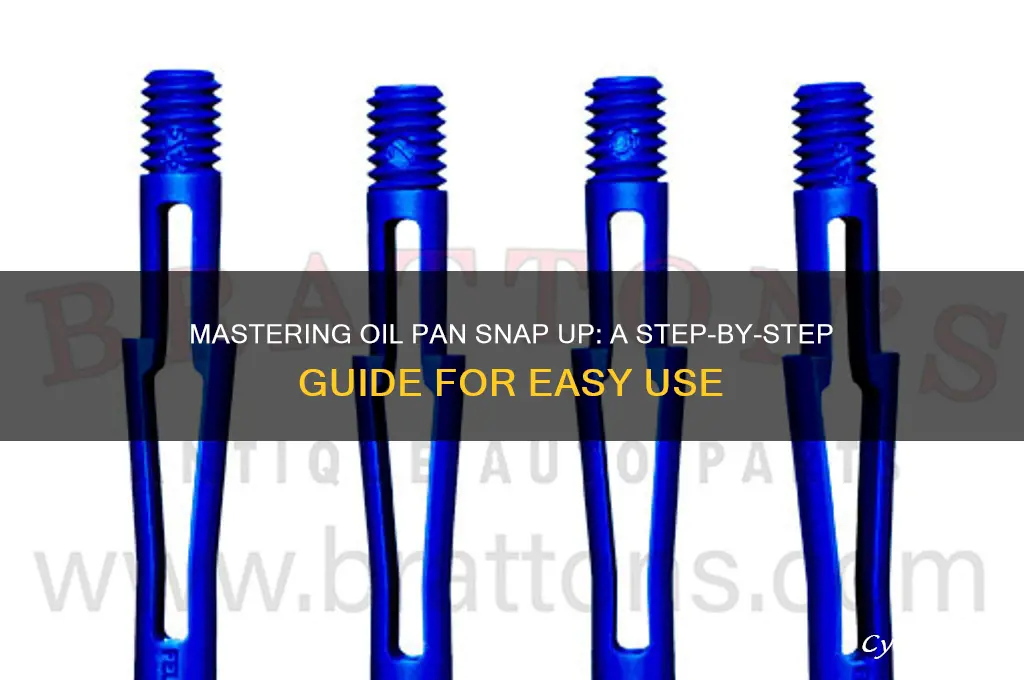 how to use oil pan snap up