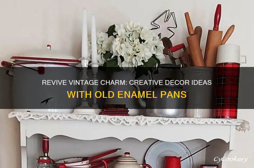 how to use old enamel pans in decorating