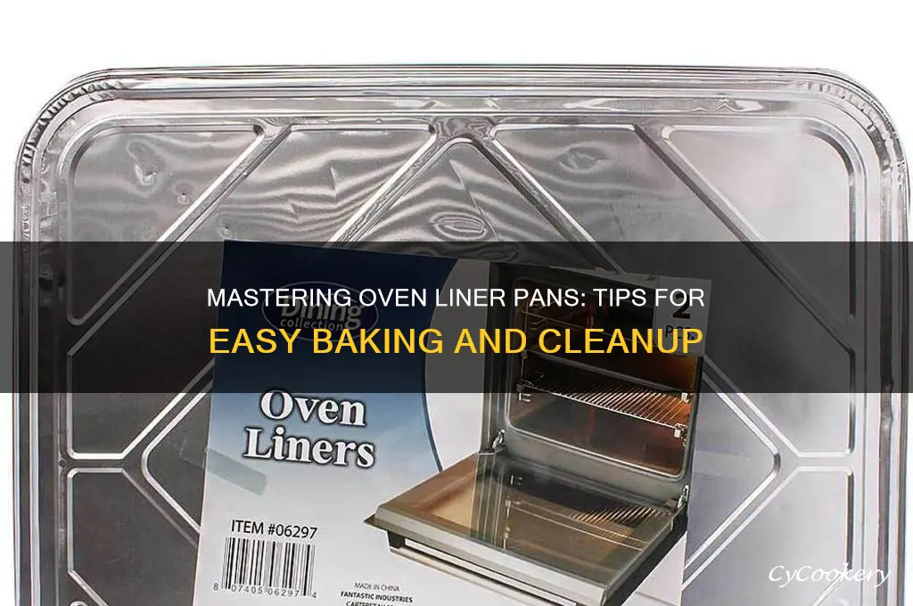 how to use oven liner pans