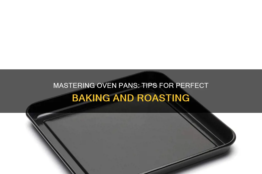 how to use oven pans