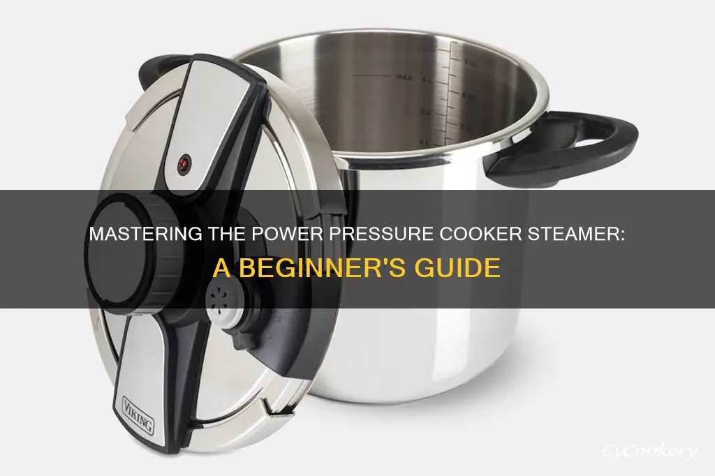 how to use power pressure cooker steamer