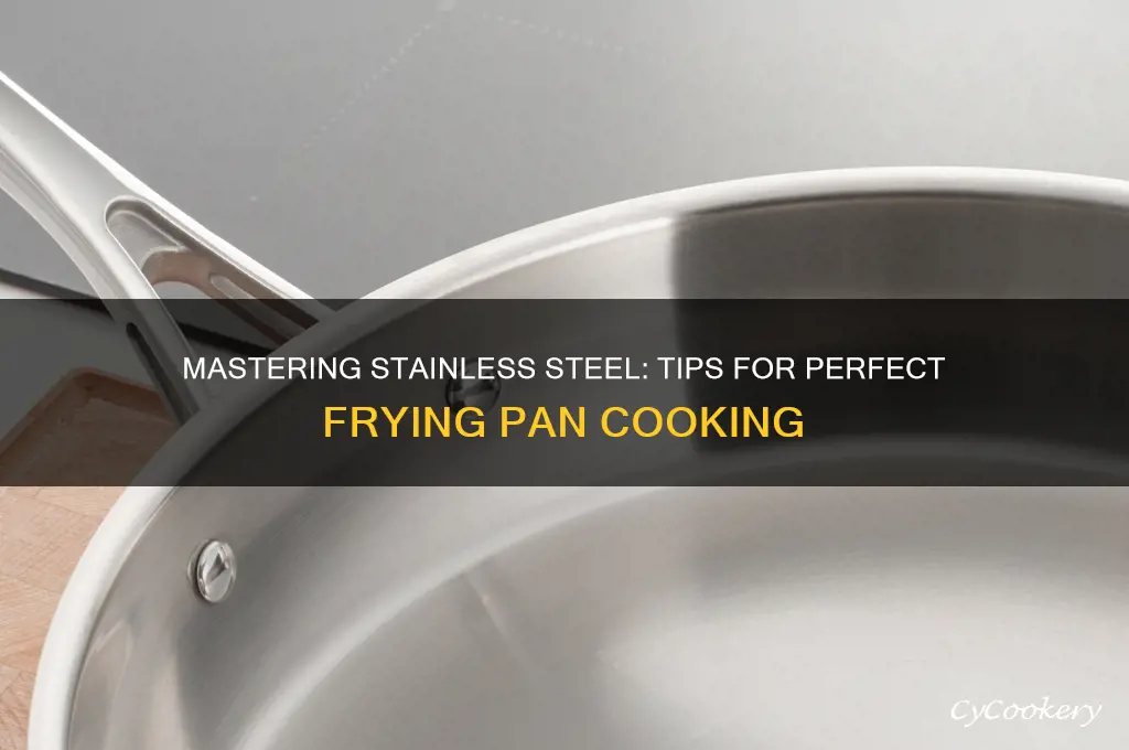 how to use stainless steel frying pan