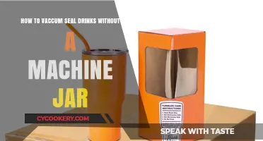DIY Vacuum Sealing Drinks: Simple Methods Without a Machine Jar