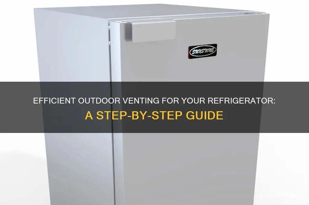 how to vent a refrigerator to outdoors