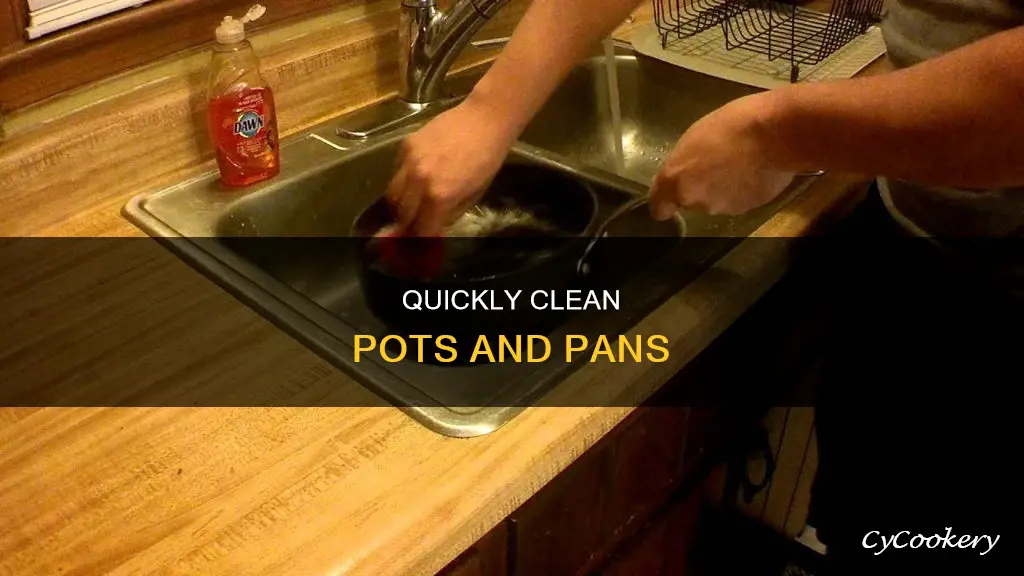 how to wash pots and pans fast