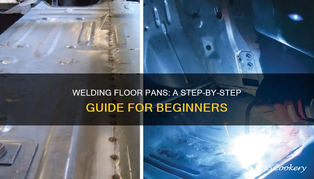 how to weld floor pans