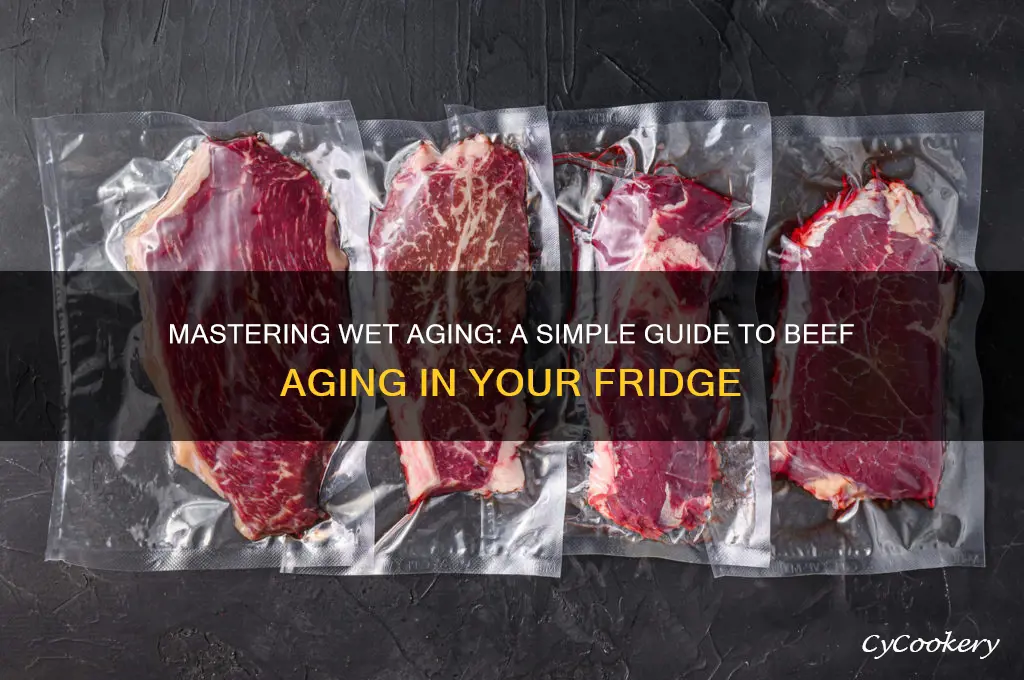 how to wet age beef in refrigerator