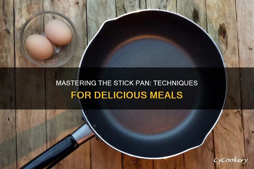 how to work with a stick pan