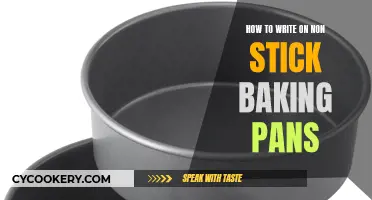 Writing on Non-Stick Baking Pans: Tips and Tricks