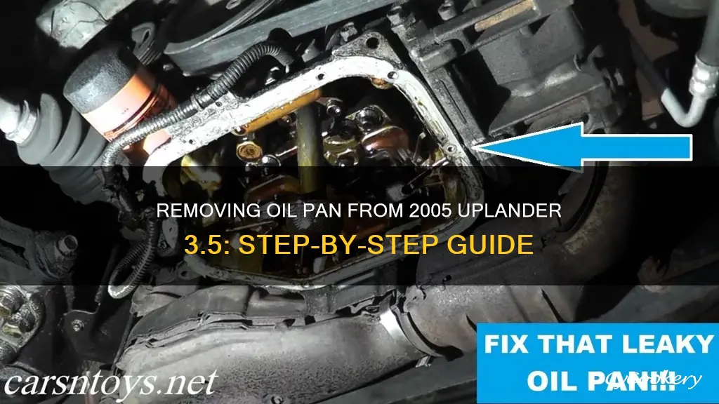 how toremove oil pan from 2005 uplander 3.5