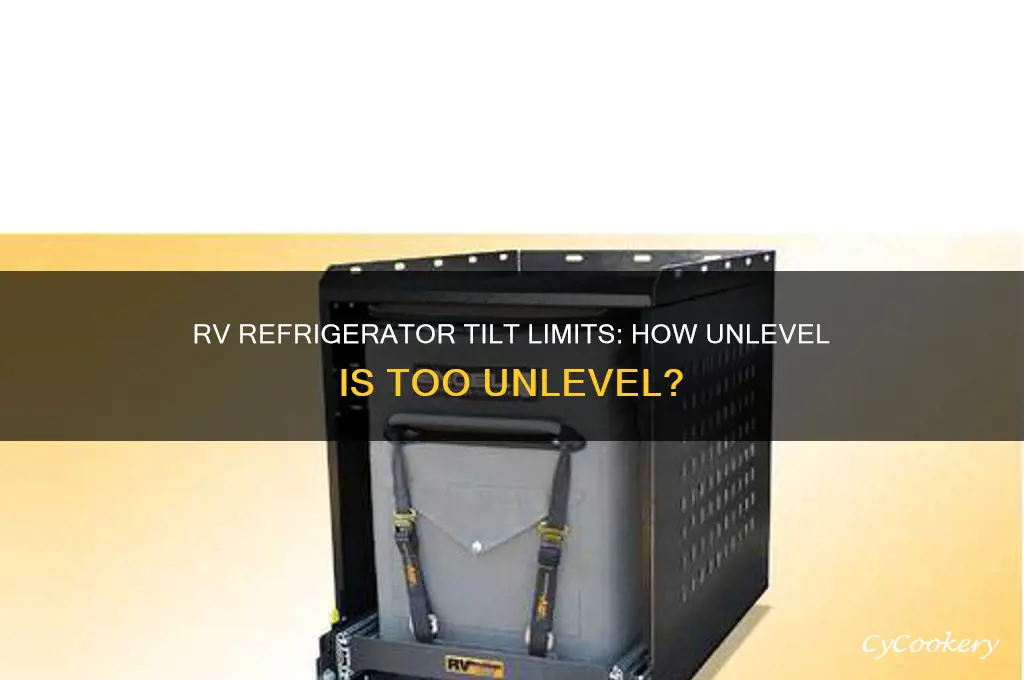 how unlevel can an rv refrigerator be