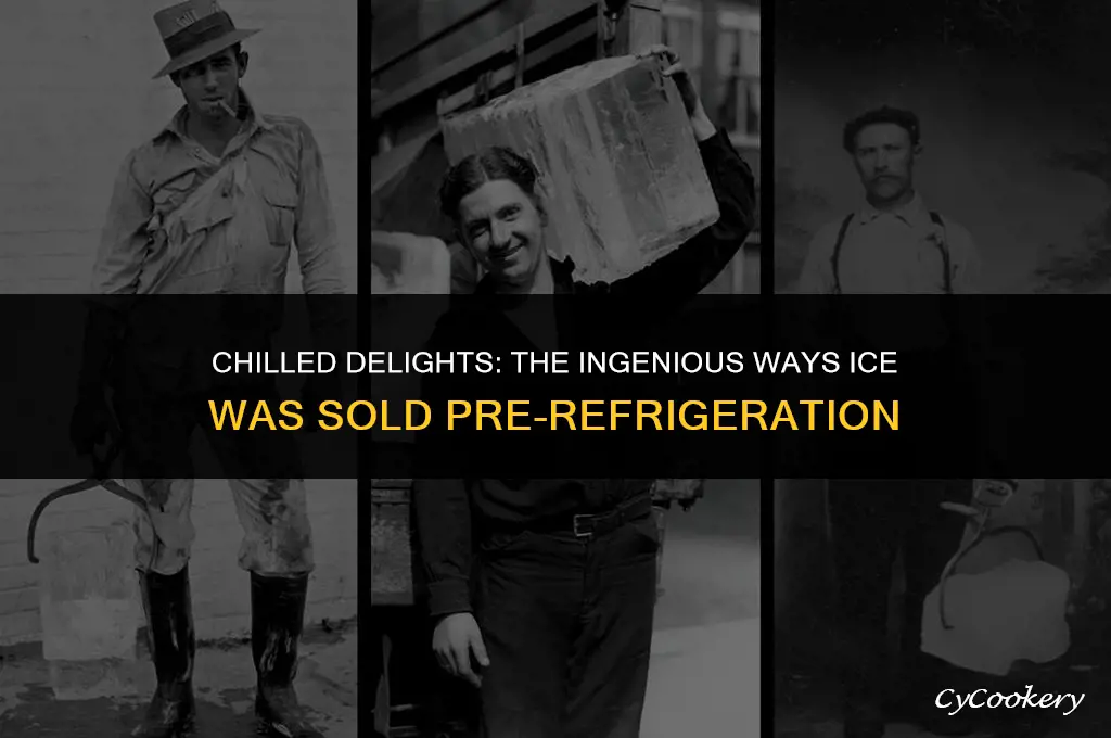 how was ice sold in the summer before refrigeration