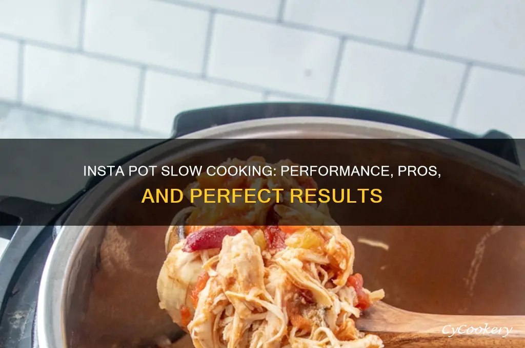 how well does the insta pot slow cook