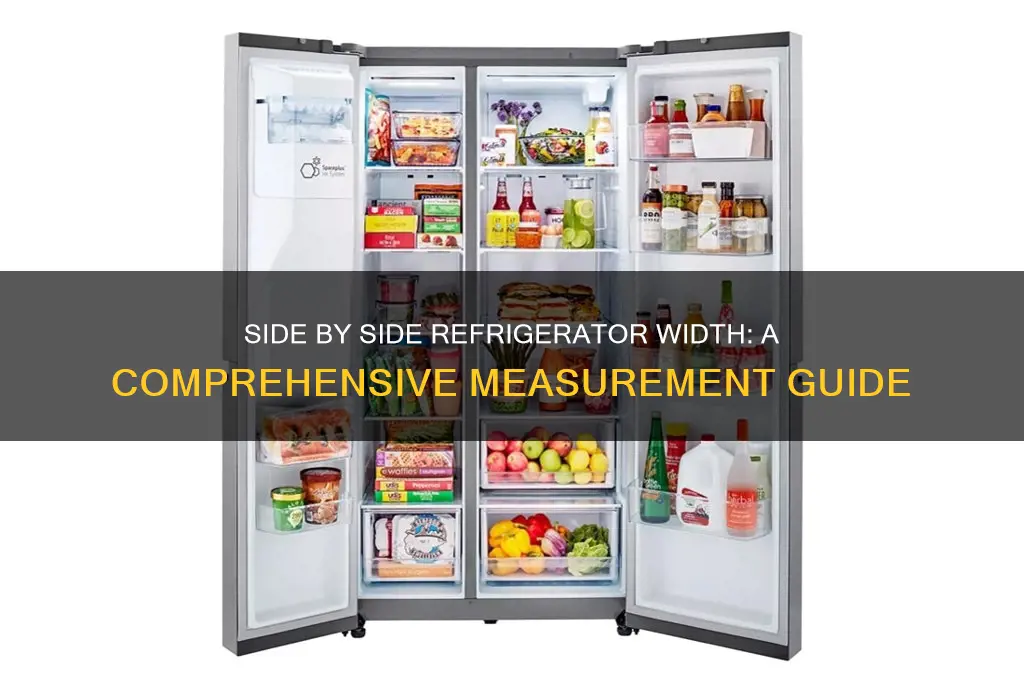 how wide is a side by side refrigerator
