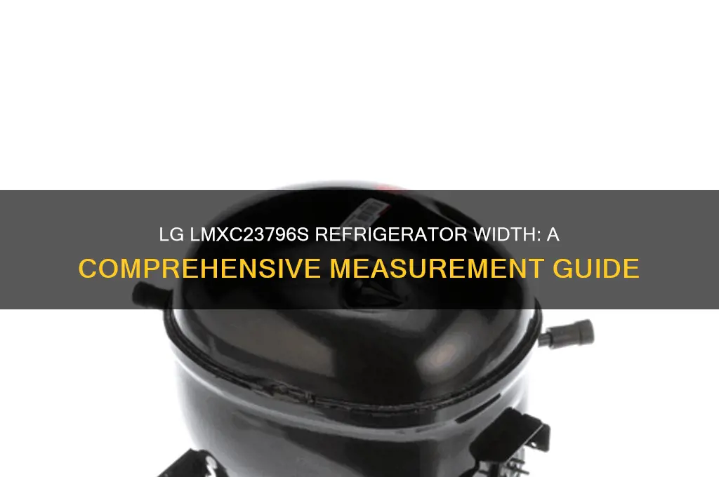 how wide is refrigerator lg model lmxc23796s