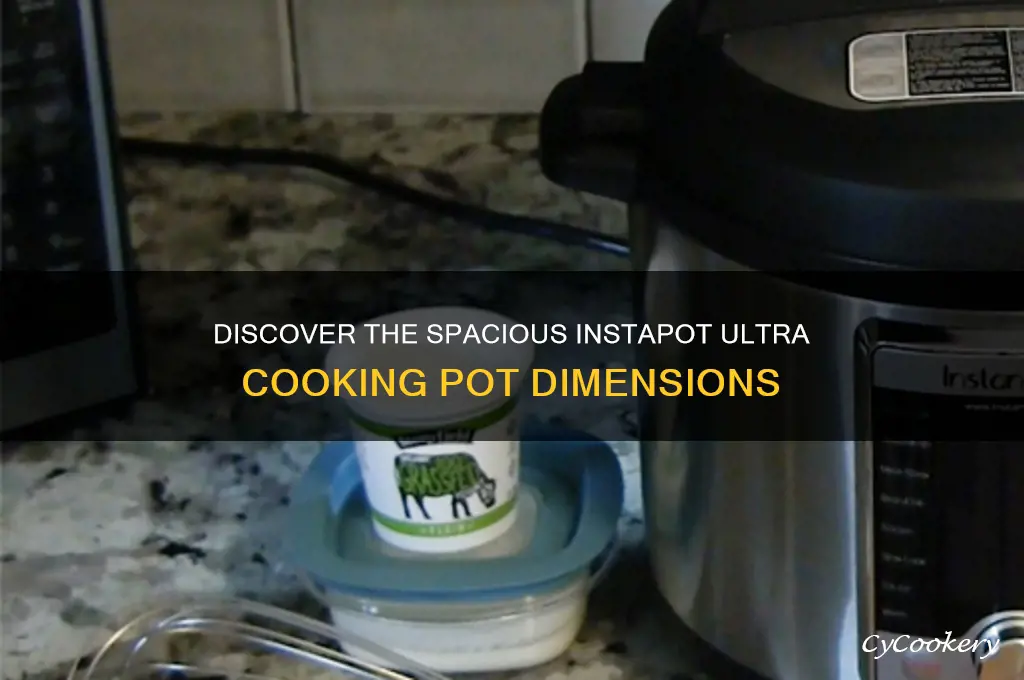how wide is the instapot ultra cooking pot