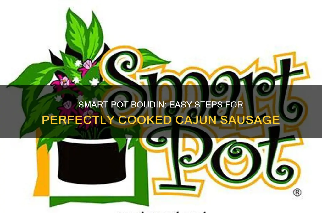 how would you cook boudin in smart pot