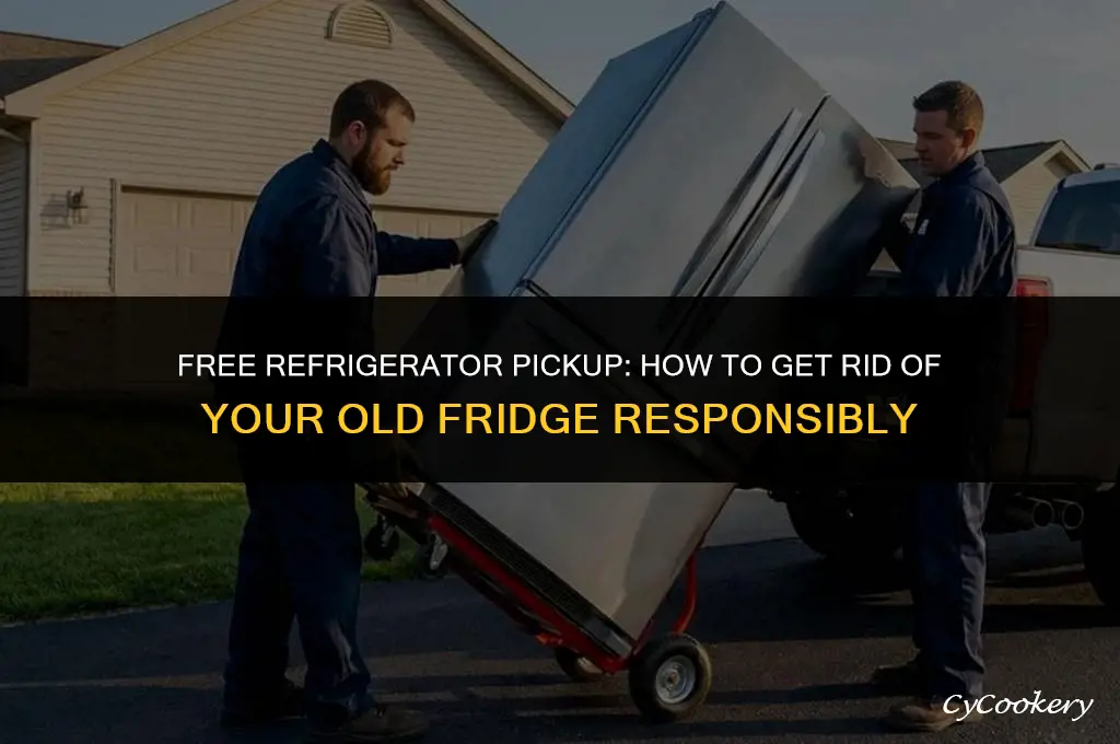 how you have your bad refrigerator pick up free