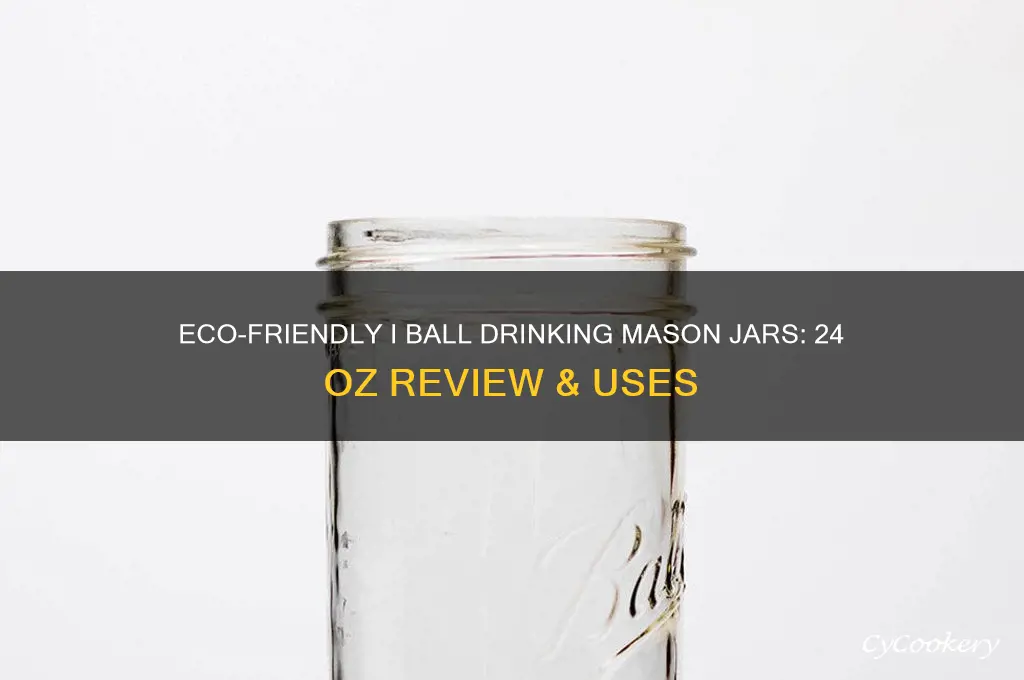 i ball drinking mason jars 24 oz