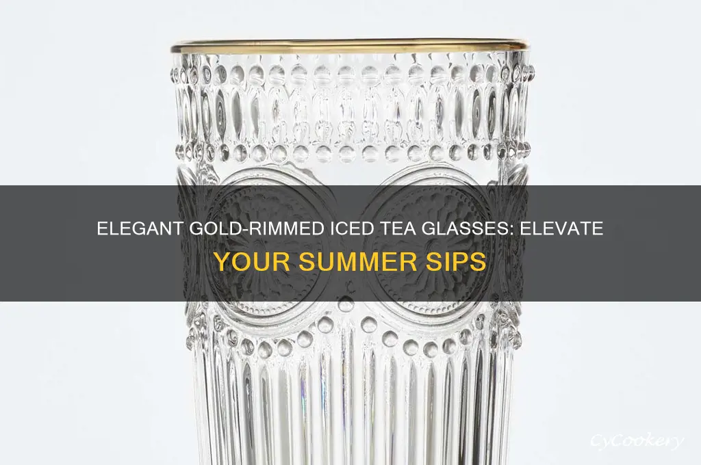 ice tea glasses gold rim