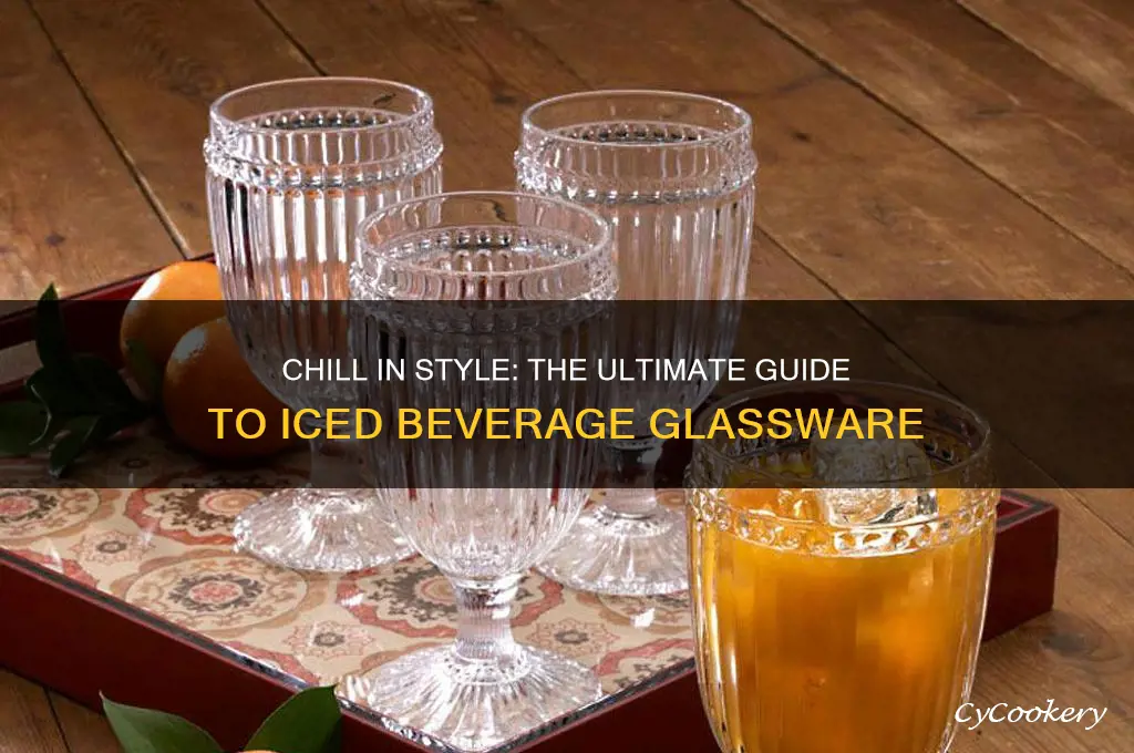 iced beverage glassware
