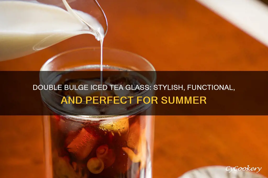 iced tea glass double bulge