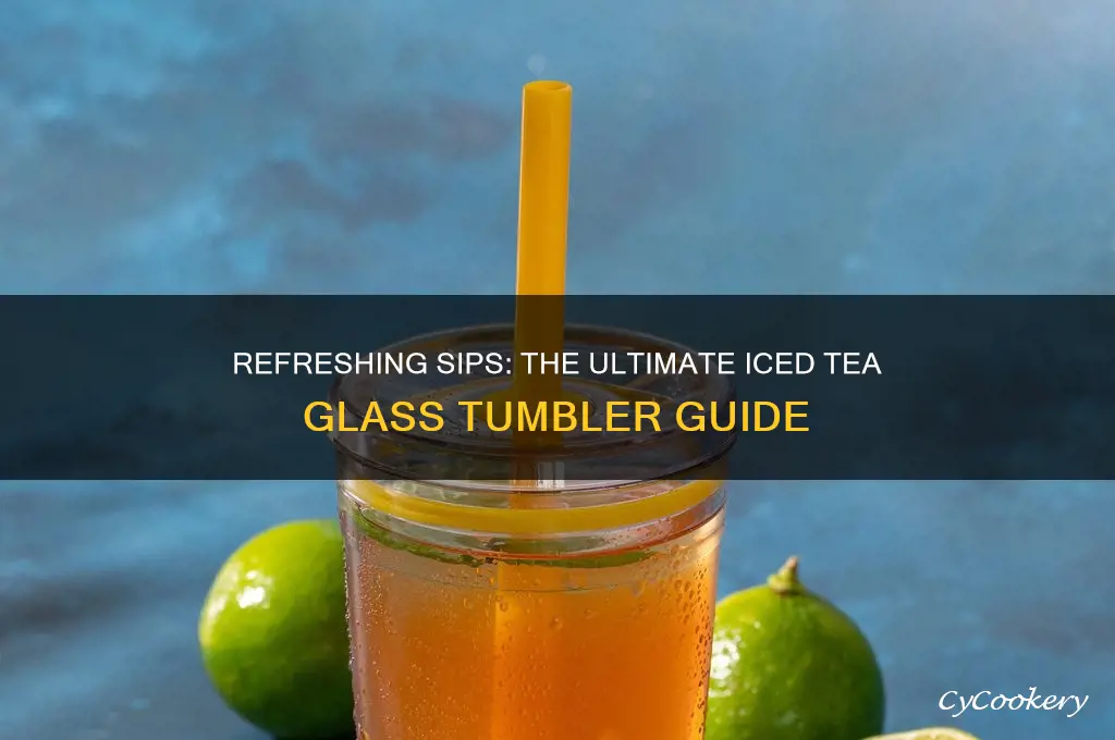 iced tea glass tumbler