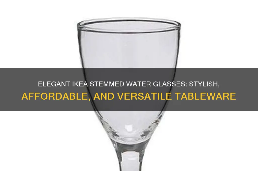 ikea stemmed water glasses