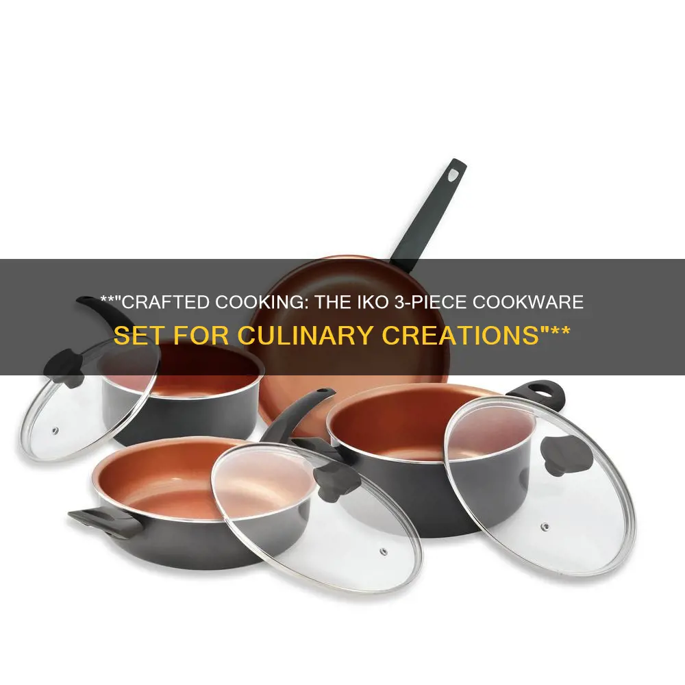 iko 3pc cookware set