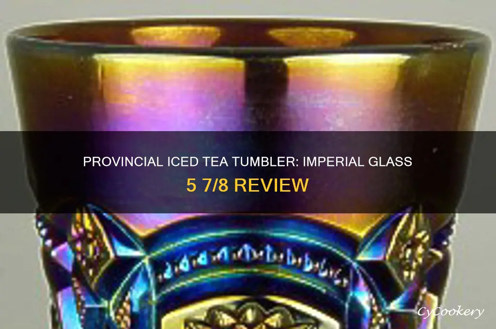 imperial glass 5 7 8 provincial iced tea tumbler